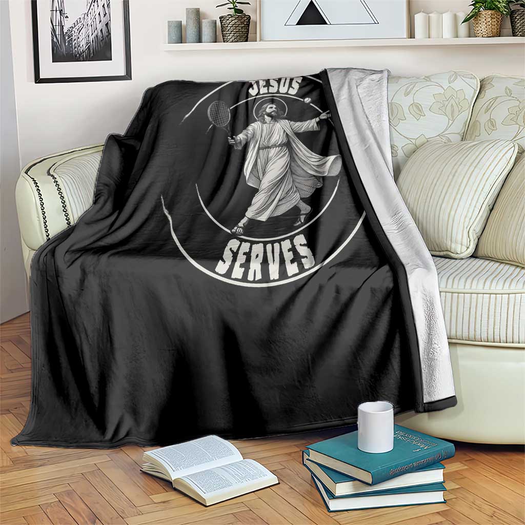 Christian Tennis Funny Gift For Believers Throw Blanket Jesus Serves TS12 Print Your Wear