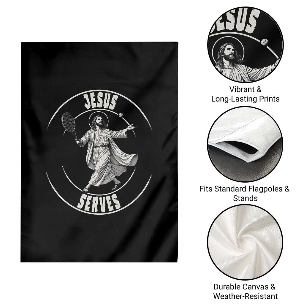 Christian Tennis Funny Gift For Believers Garden Flag Jesus Serves TS12 Print Your Wear
