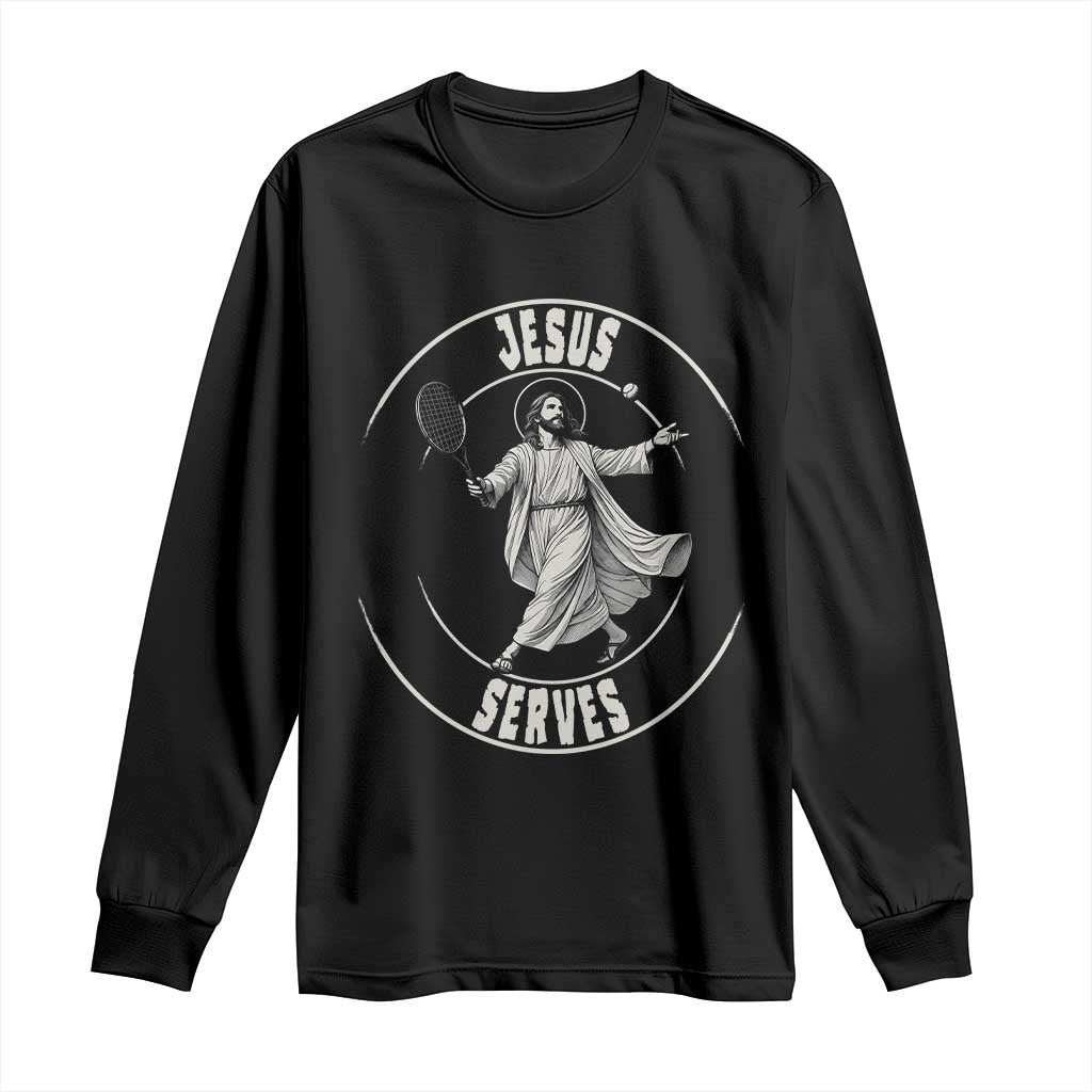 Christian Tennis Funny Gift For Believers Long Sleeve Shirt Jesus Serves TS12 Black Print Your Wear