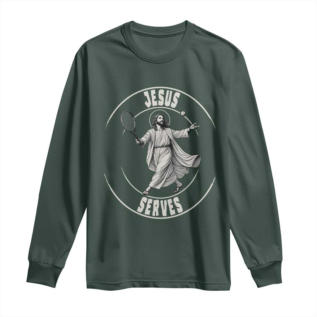 Christian Tennis Funny Gift For Believers Long Sleeve Shirt Jesus Serves TS12 Dark Forest Green Print Your Wear