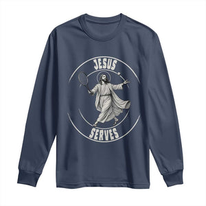 Christian Tennis Funny Gift For Believers Long Sleeve Shirt Jesus Serves TS12 Navy Print Your Wear