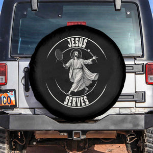 Christian Tennis Funny Gift For Believers Spare Tire Cover Jesus Serves TS12 No hole Black Print Your Wear
