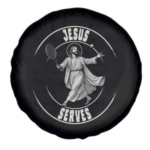 Christian Tennis Funny Gift For Believers Spare Tire Cover Jesus Serves TS12 Print Your Wear
