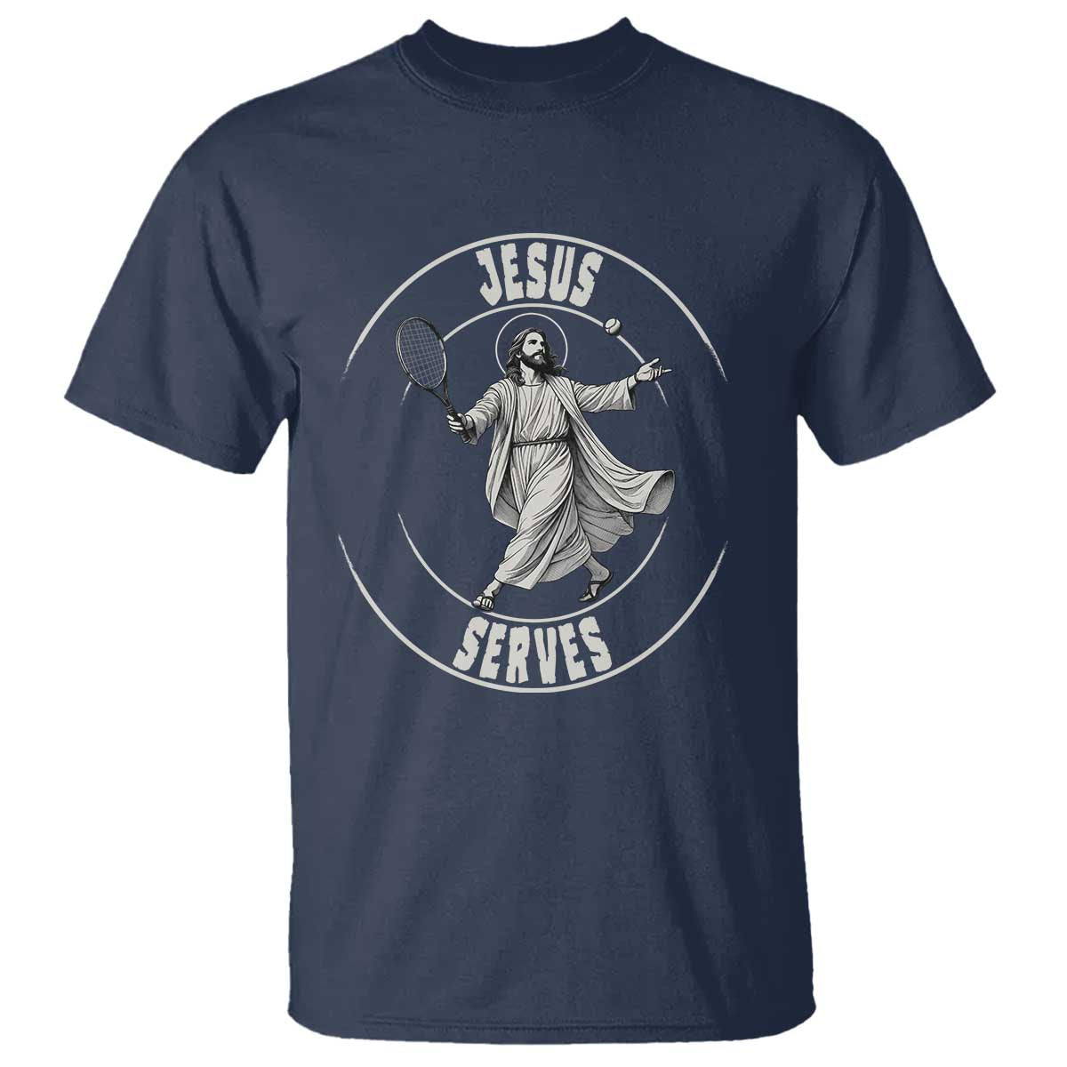 Christian Tennis Funny Gift For Believers T Shirt Jesus Serves TS12 Navy Print Your Wear