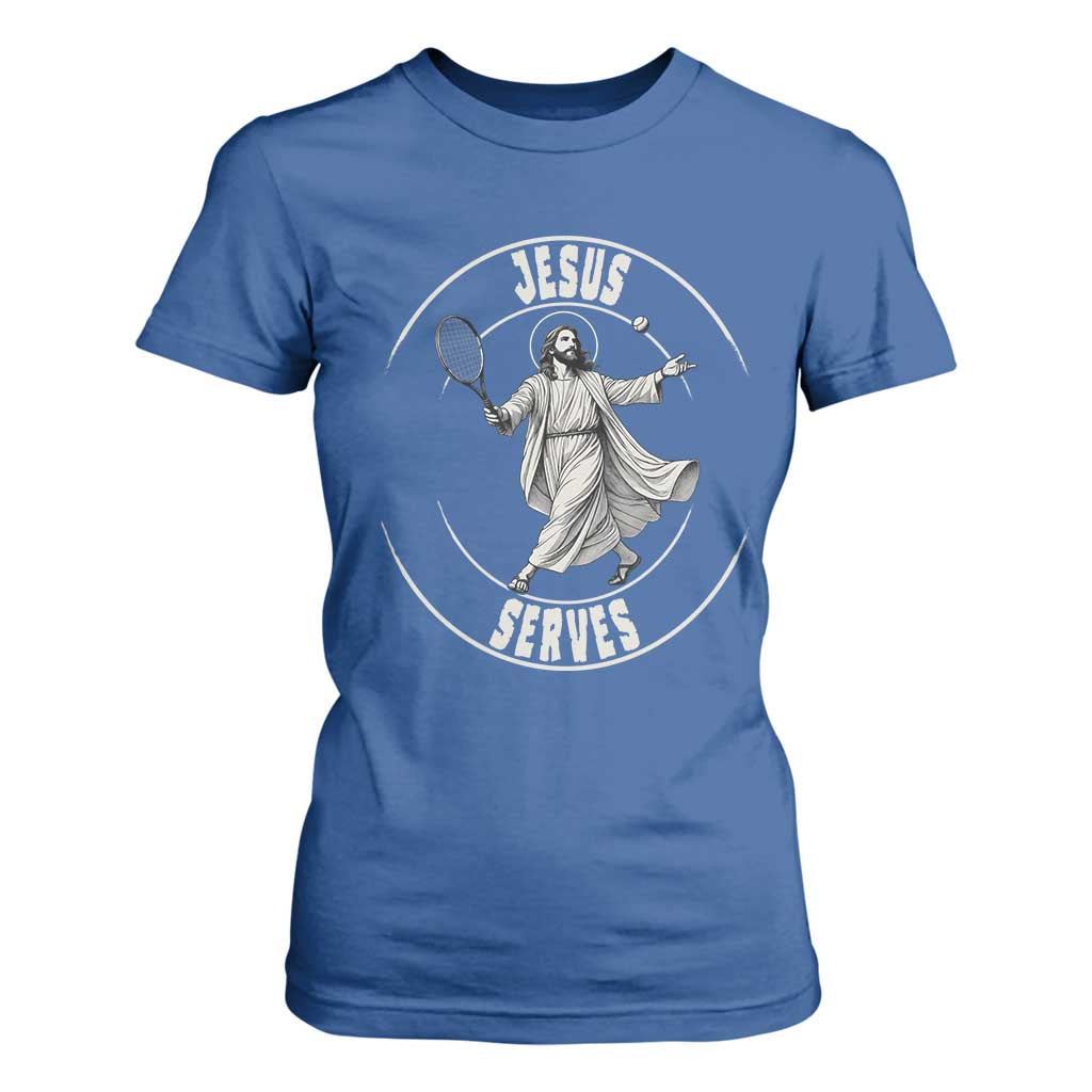 Christian Tennis Funny Gift For Believers T Shirt For Women Jesus Serves TS12 Royal Blue Print Your Wear