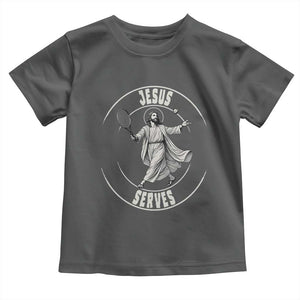 Christian Tennis Funny Gift For Believers Toddler T Shirt Jesus Serves TS12 Dark Heather Print Your Wear