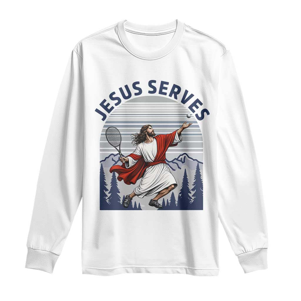Christian Tennis Lover Gift Long Sleeve Shirt Funny Christian Gift TS12 White Print Your Wear
