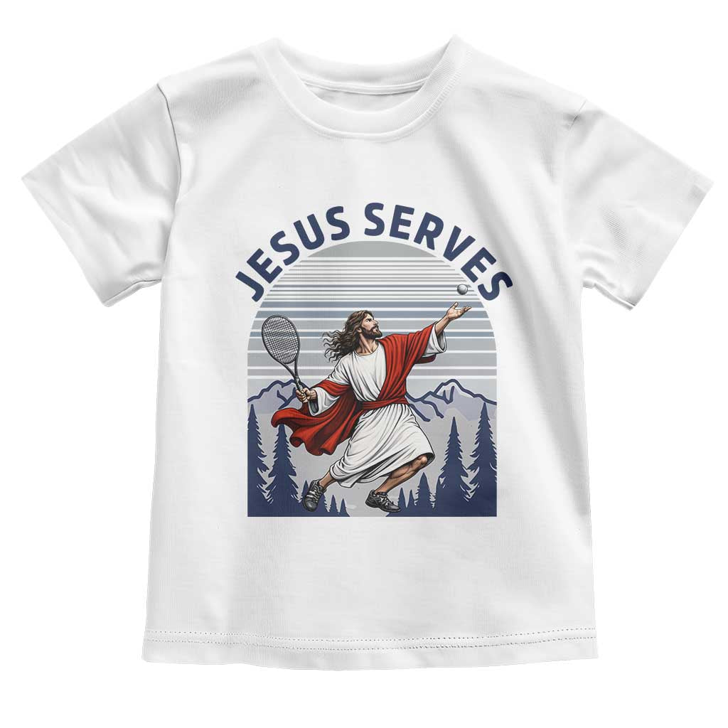 Christian Tennis Lover Gift Toddler T Shirt Funny Christian Gift TS12 White Print Your Wear