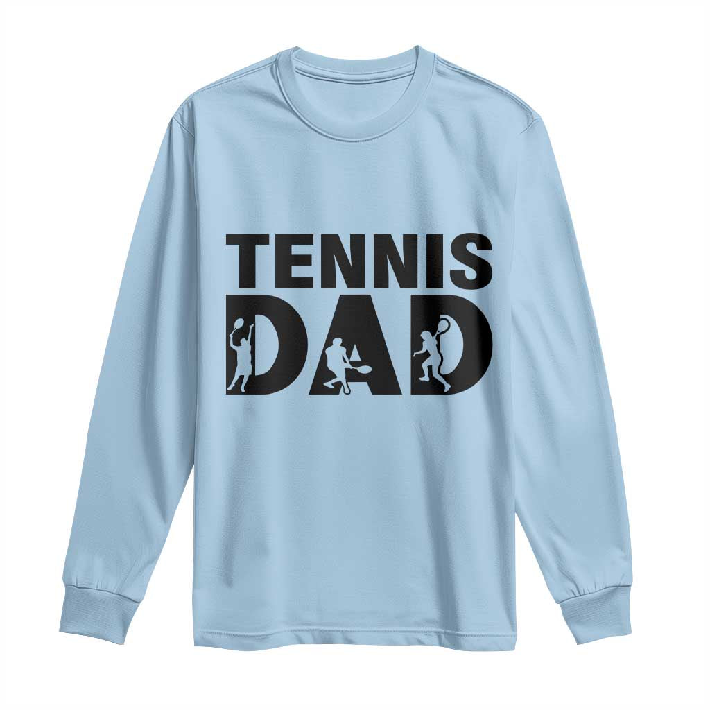 Funny Tennis Dad Life Long Sleeve Shirt Sport Lover Gift TS12 Light Blue Print Your Wear