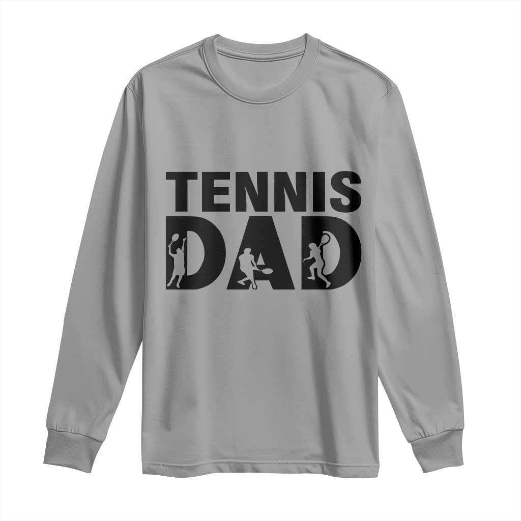 Funny Tennis Dad Life Long Sleeve Shirt Sport Lover Gift TS12 Sport Gray Print Your Wear