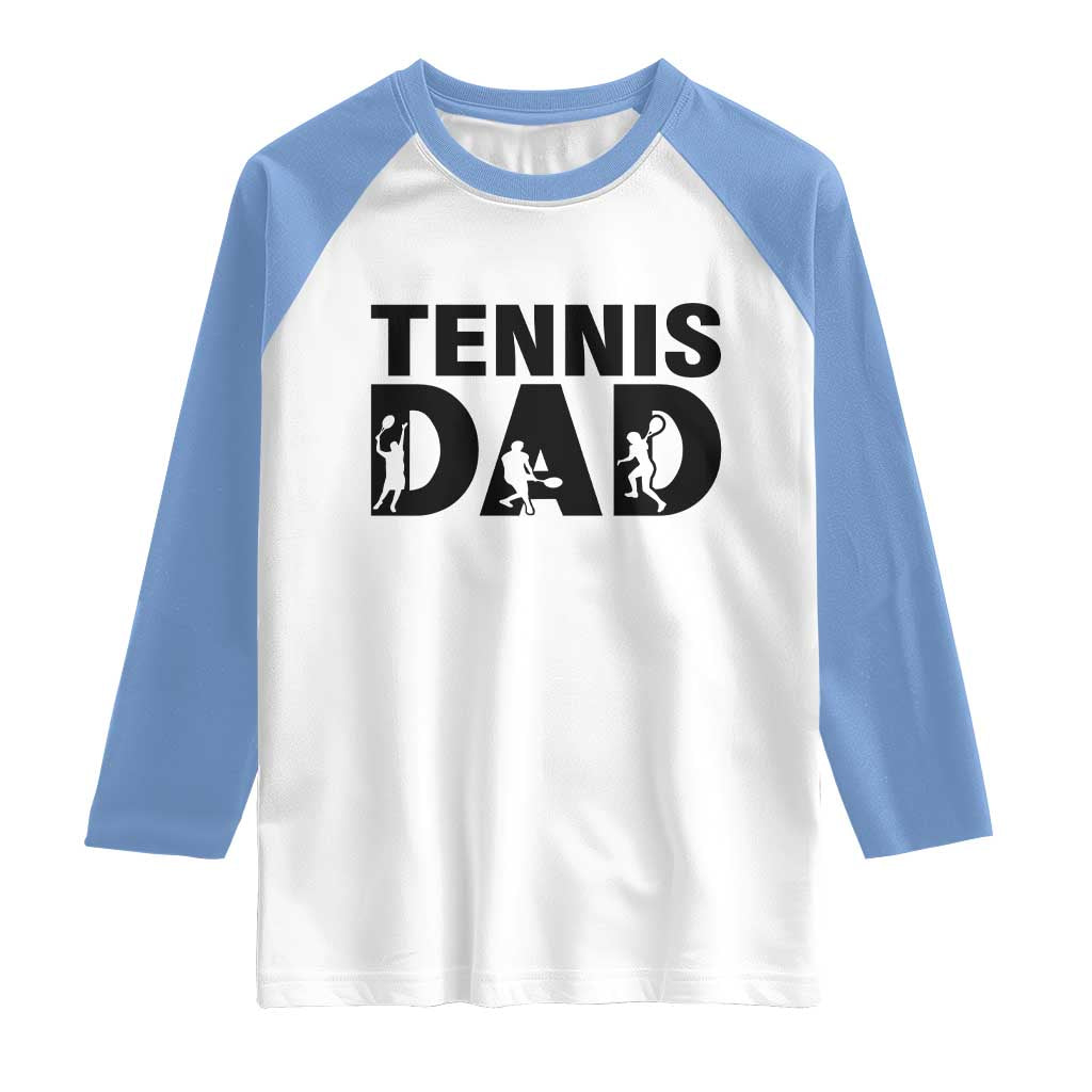 Funny Tennis Dad Life Raglan Shirt Sport Lover Gift TS12 White Carolina Blue Print Your Wear