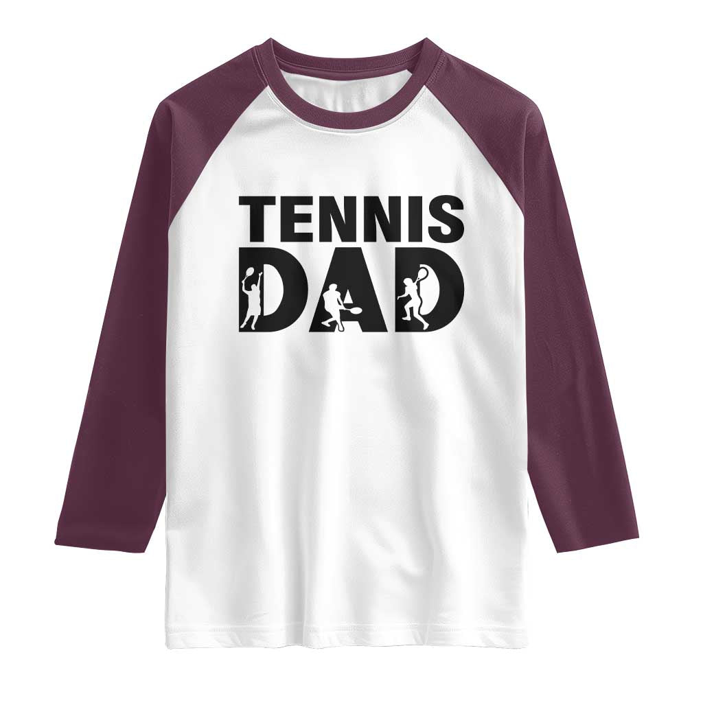 Funny Tennis Dad Life Raglan Shirt Sport Lover Gift TS12 White Maroon Print Your Wear