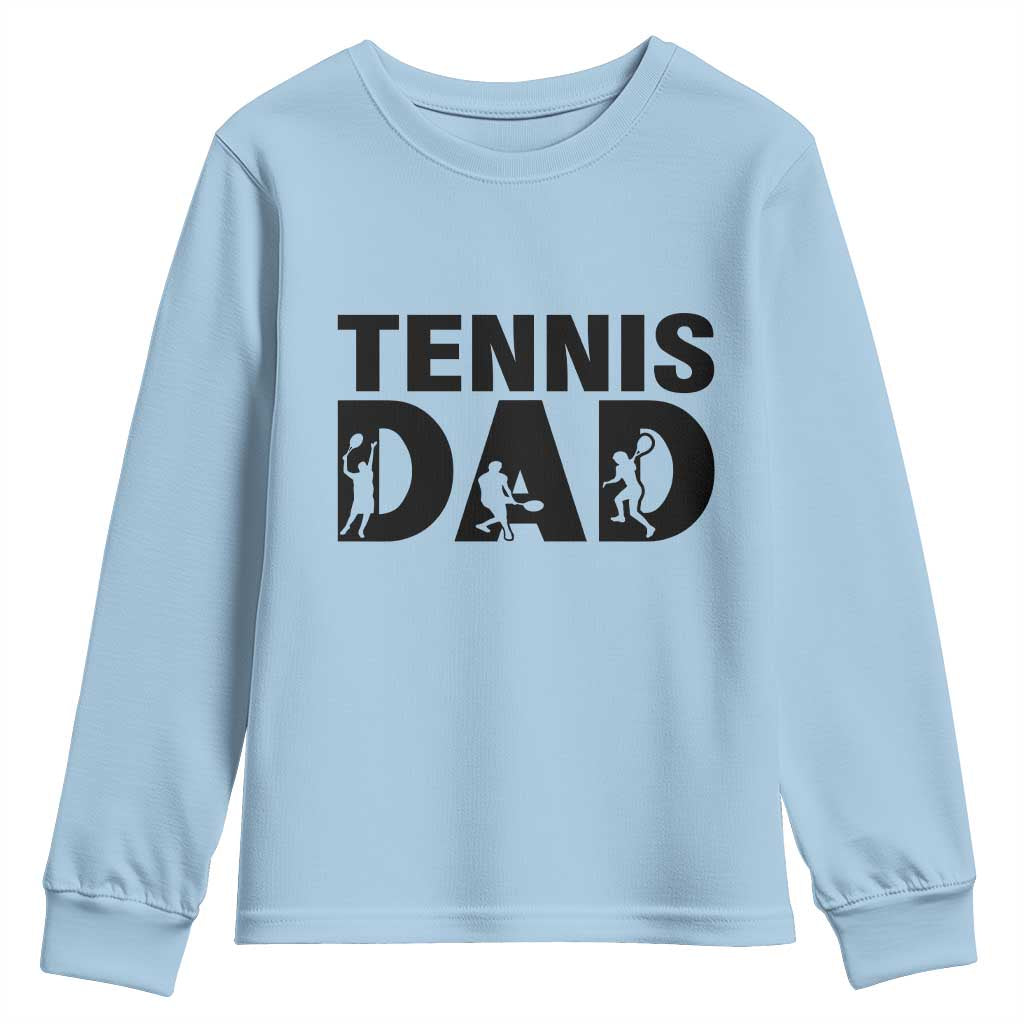 Funny Tennis Dad Life Youth Sweatshirt Sport Lover Gift TS12 Light Blue Print Your Wear