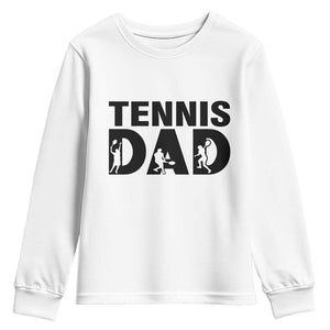Funny Tennis Dad Life Youth Sweatshirt Sport Lover Gift TS12 White Print Your Wear