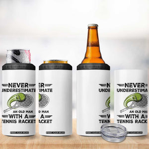 Funny Tennis Quote 4 in 1 Can Cooler Tumbler Never Underestimate An Old Man With A Tennis Racket TS12 Print Your Wear
