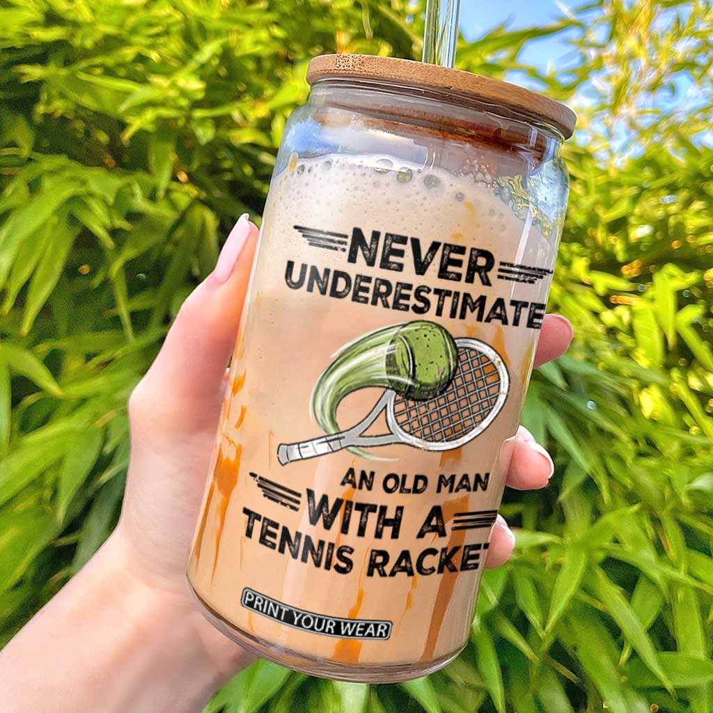 Funny Tennis Quote Glass Can Never Underestimate An Old Man With A Tennis Racket TS12 White Print Your Wear