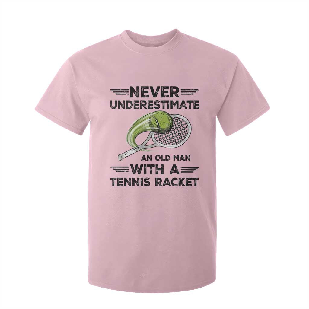 Funny Tennis Quote T Shirt For Kid Never Underestimate An Old Man With A Tennis Racket TS12 Light Pink Print Your Wear