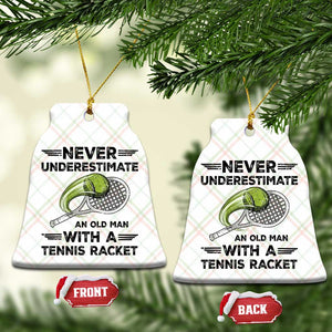 Funny Tennis Quote Ceramic Ornament Never Underestimate An Old Man With A Tennis Racket TS12 Print Your Wear