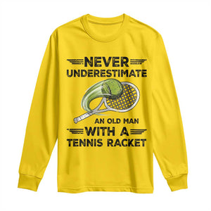 Funny Tennis Quote Long Sleeve Shirt Never Underestimate An Old Man With A Tennis Racket TS12 Daisy Print Your Wear