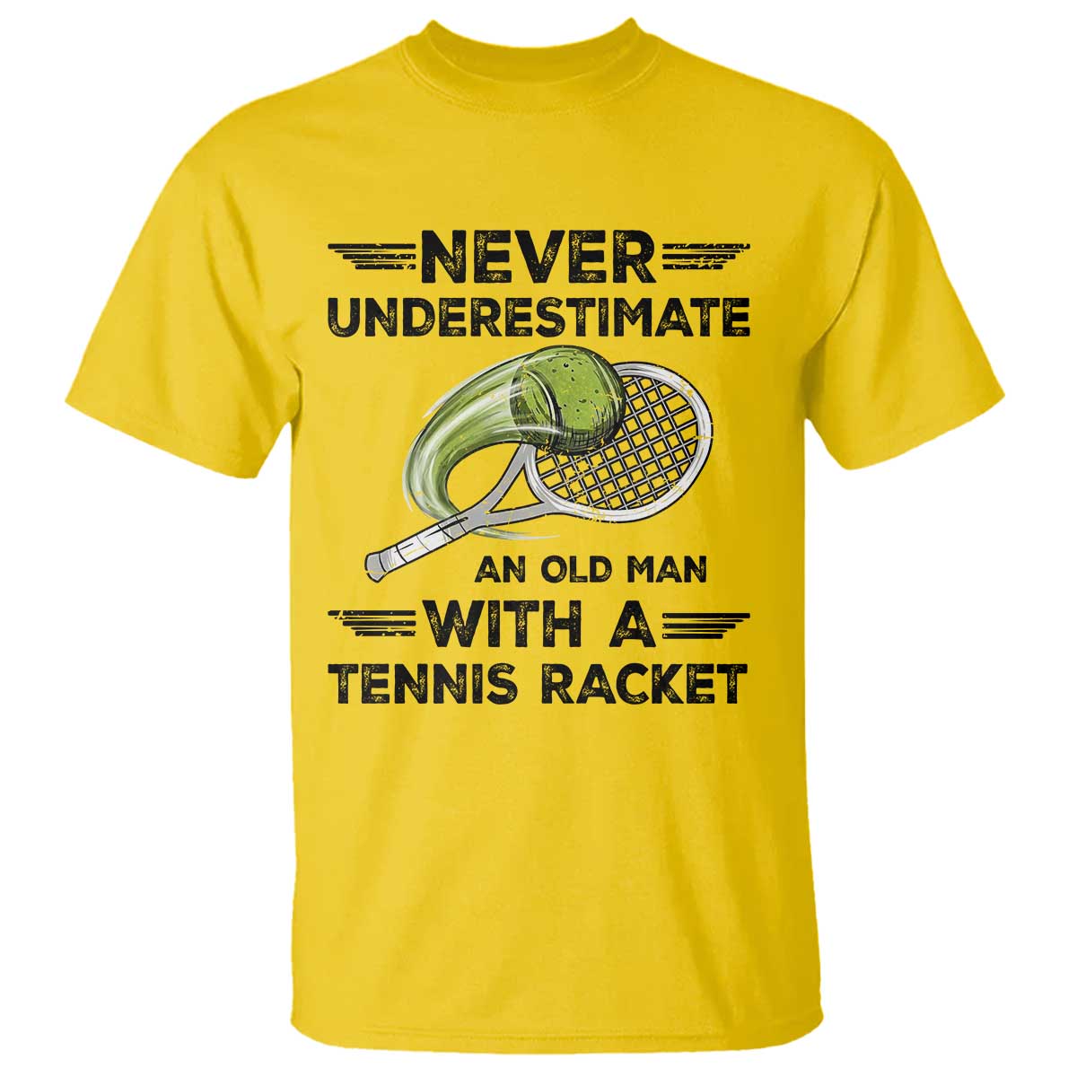 Funny Tennis Quote T Shirt Never Underestimate An Old Man With A Tennis Racket TS12 Daisy Print Your Wear
