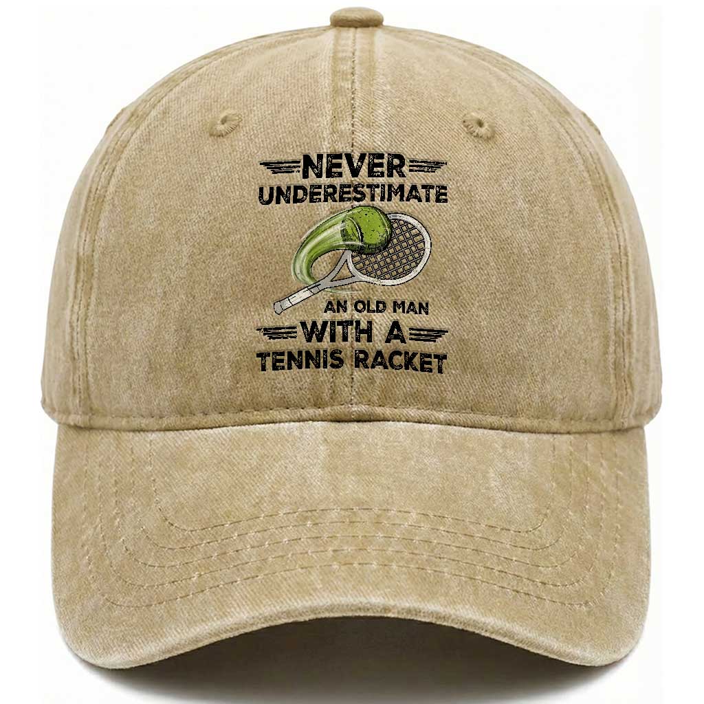Funny Tennis Quote Washed Cotton Baseball Cap Never Underestimate An Old Man With A Tennis Racket TS12 Print Your Wear