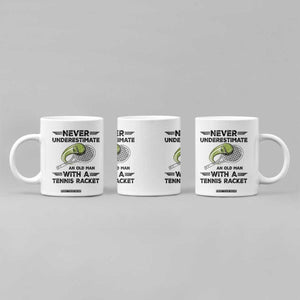 Funny Tennis Quote Coffee Mug Never Underestimate An Old Man With A Tennis Racket TS12 Print Your Wear