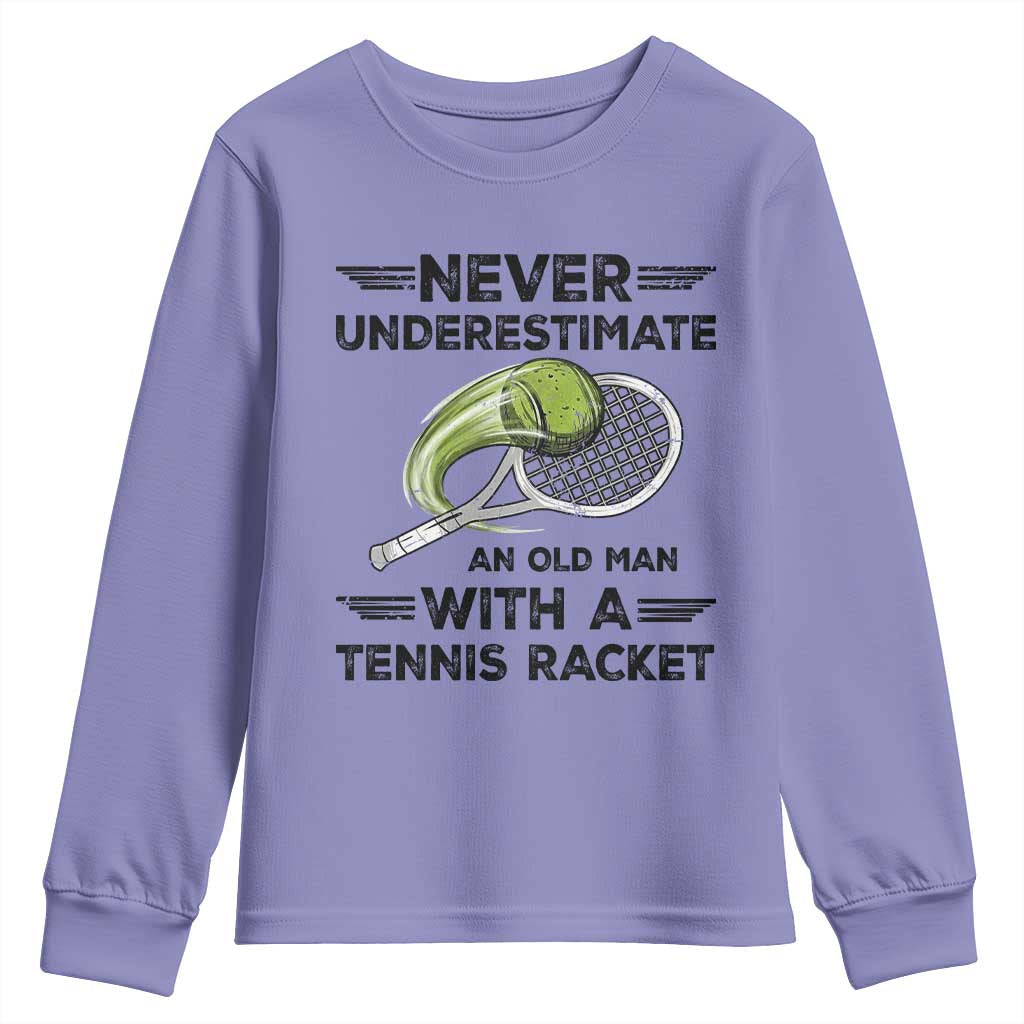 Funny Tennis Quote Youth Sweatshirt Never Underestimate An Old Man With A Tennis Racket TS12 Violet Print Your Wear