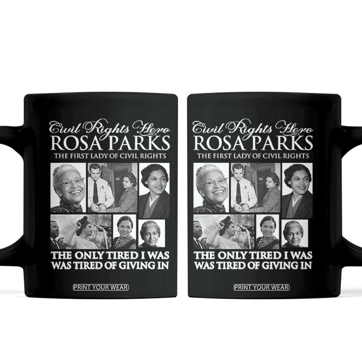 Rosa Parks Mother Of The Civil Rights Movement Coffee Mug Black History Salutes TS12 Black Print Your Wear