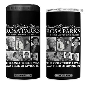 Rosa Parks Mother Of The Civil Rights Movement 4 in 1 Can Cooler Tumbler Black History Salutes TS12 One Size: 16 oz Black Print Your Wear