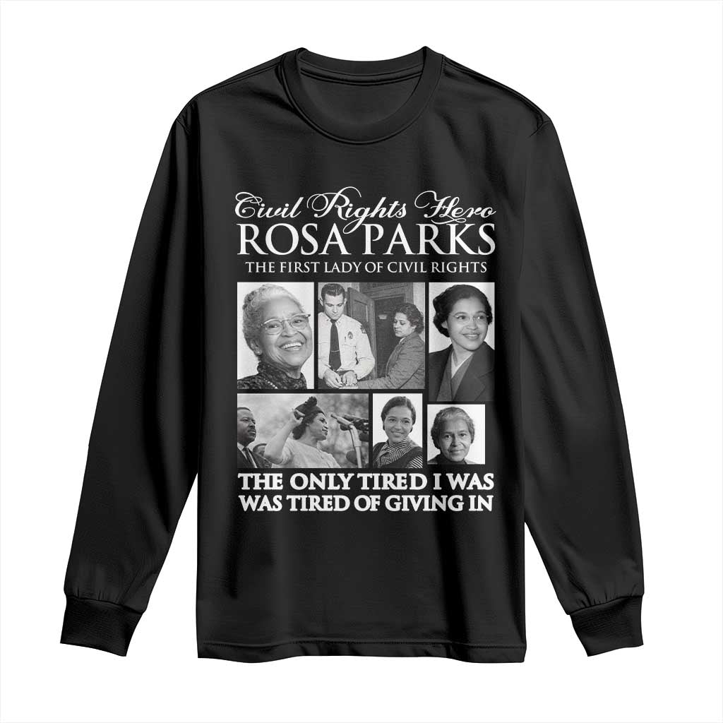 Rosa Parks Mother Of The Civil Rights Movement Long Sleeve Shirt Black History Salutes TS12 Black Print Your Wear