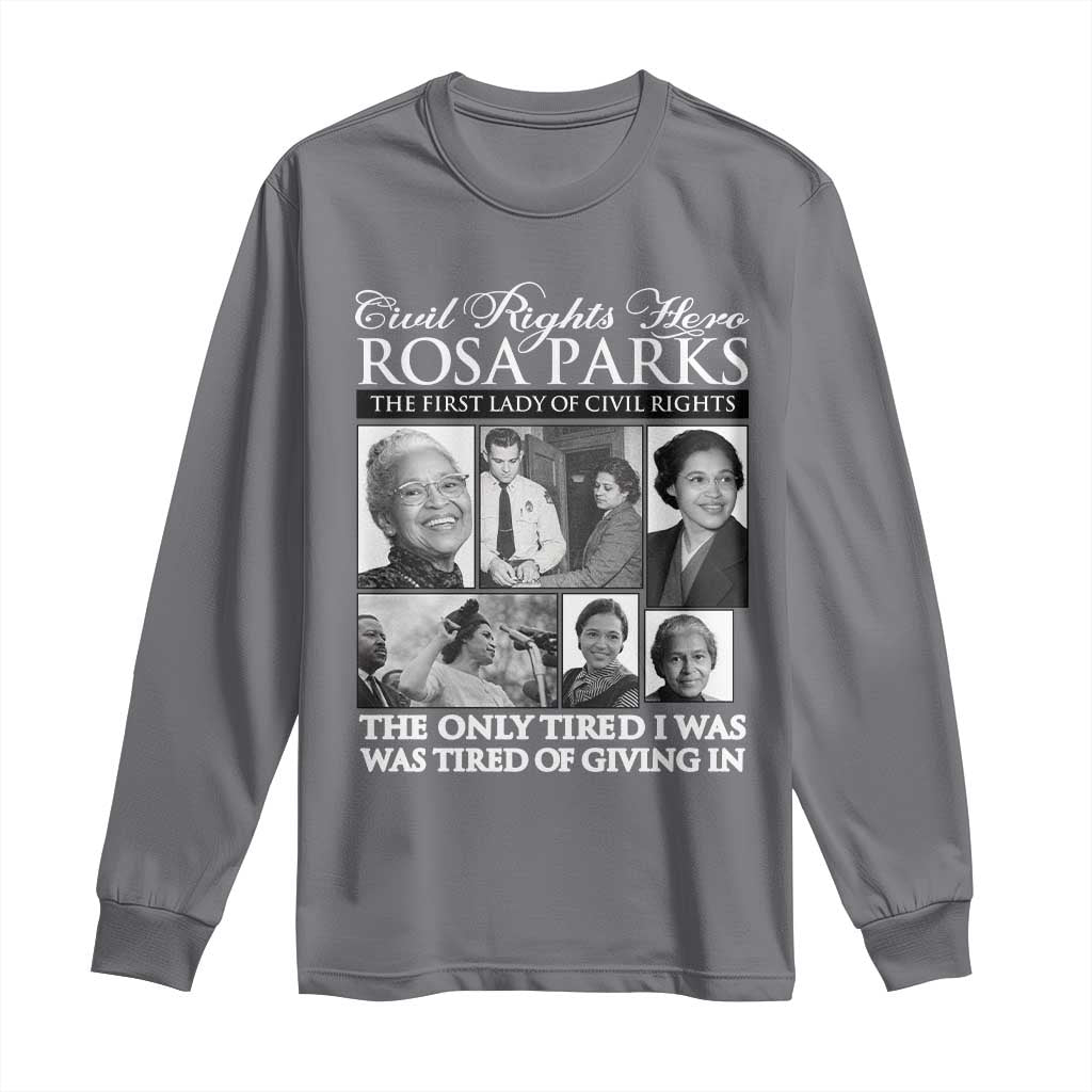Rosa Parks Mother Of The Civil Rights Movement Long Sleeve Shirt Black History Salutes TS12 Charcoal Print Your Wear