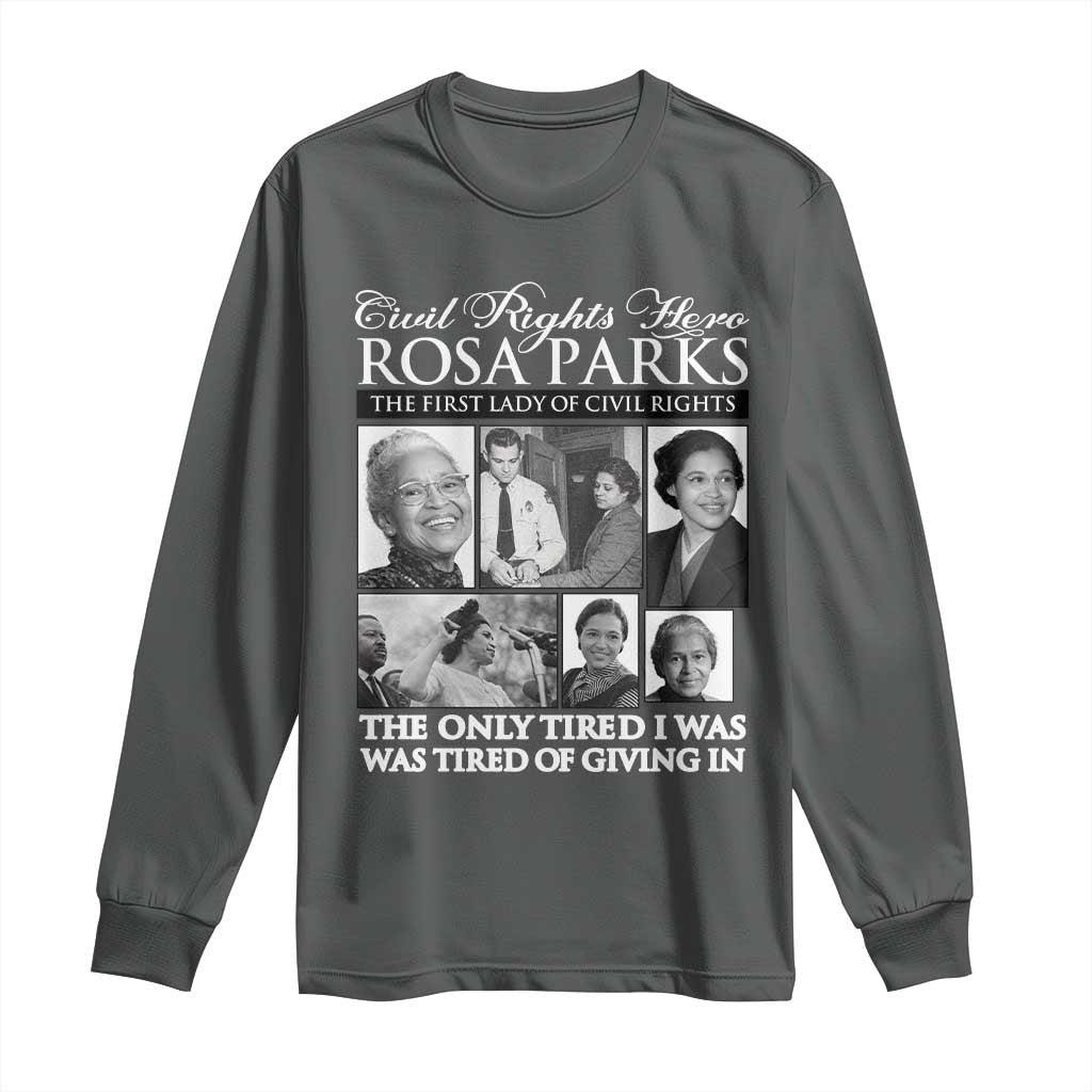 Rosa Parks Mother Of The Civil Rights Movement Long Sleeve Shirt Black History Salutes TS12 Dark Heather Print Your Wear