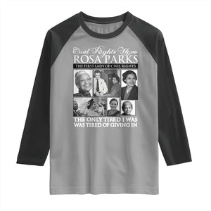 Rosa Parks Mother Of The Civil Rights Movement Raglan Shirt Black History Salutes TS12 Sport Gray Black Print Your Wear