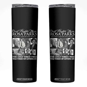Rosa Parks Mother Of The Civil Rights Movement Skinny Tumbler Black History Salutes TS12 Black Print Your Wear