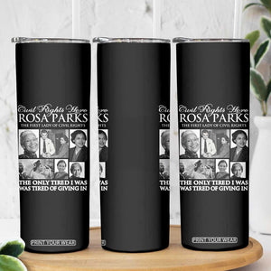 Rosa Parks Mother Of The Civil Rights Movement Skinny Tumbler Black History Salutes TS12 Print Your Wear