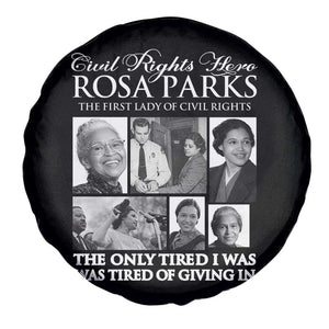 Rosa Parks Mother Of The Civil Rights Movement Spare Tire Cover Black History Salutes TS12 Print Your Wear