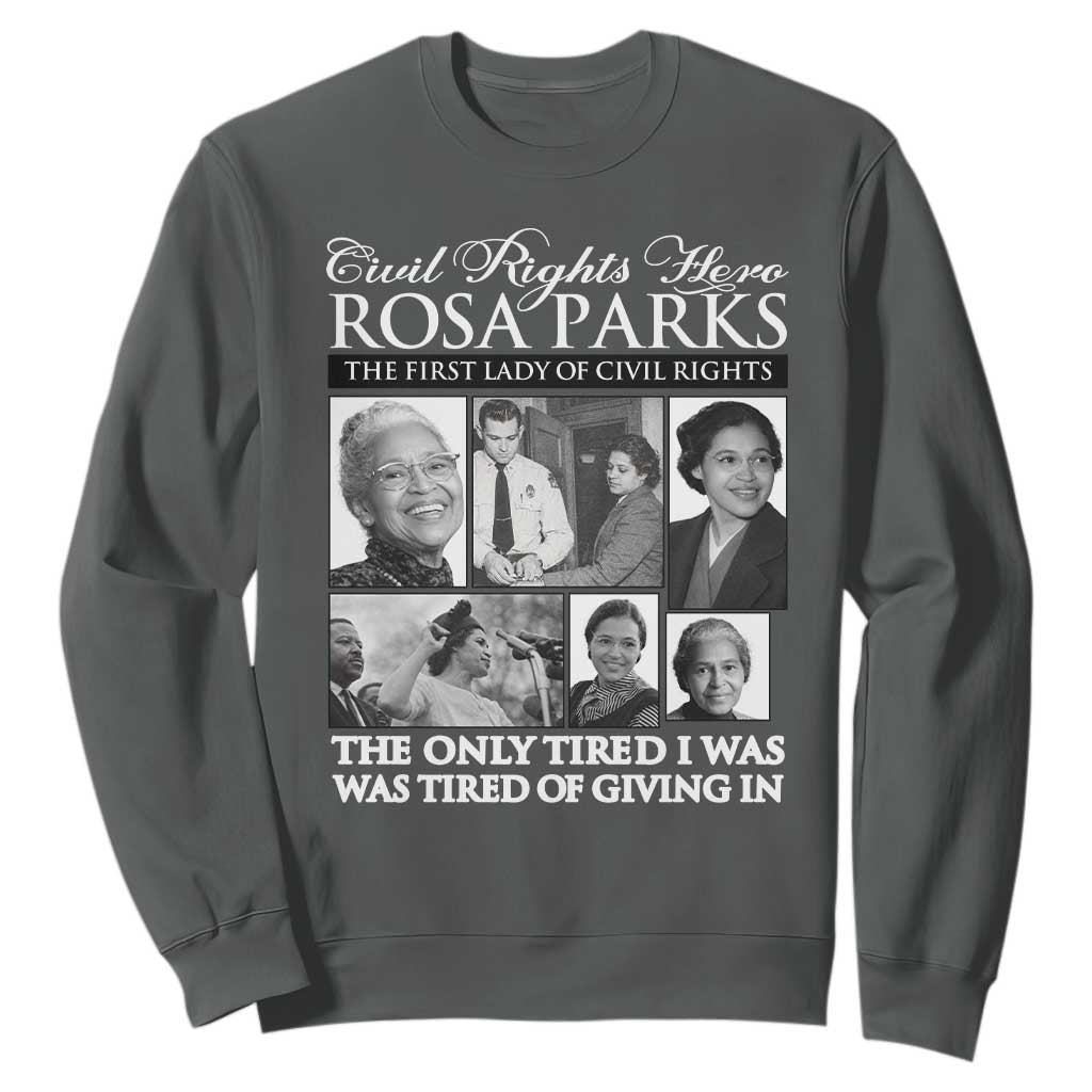 Rosa Parks Mother Of The Civil Rights Movement Sweatshirt Black History Salutes TS12 Dark Heather Print Your Wear