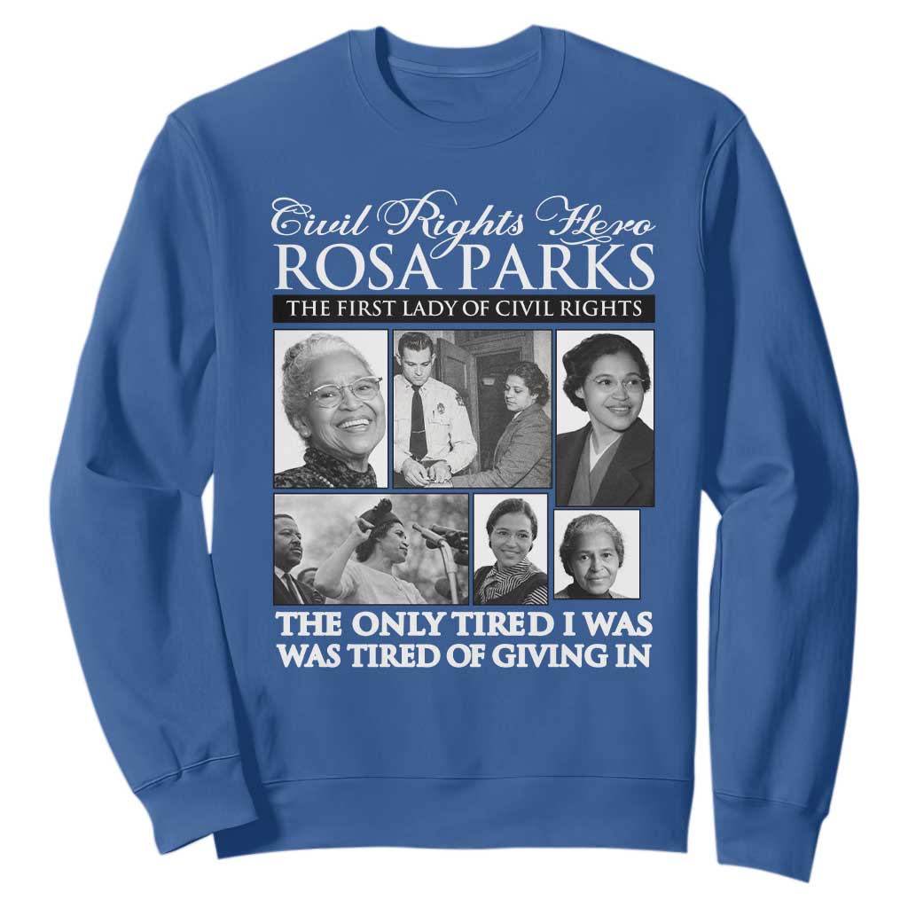 Rosa Parks Mother Of The Civil Rights Movement Sweatshirt Black History Salutes TS12 Royal Blue Print Your Wear