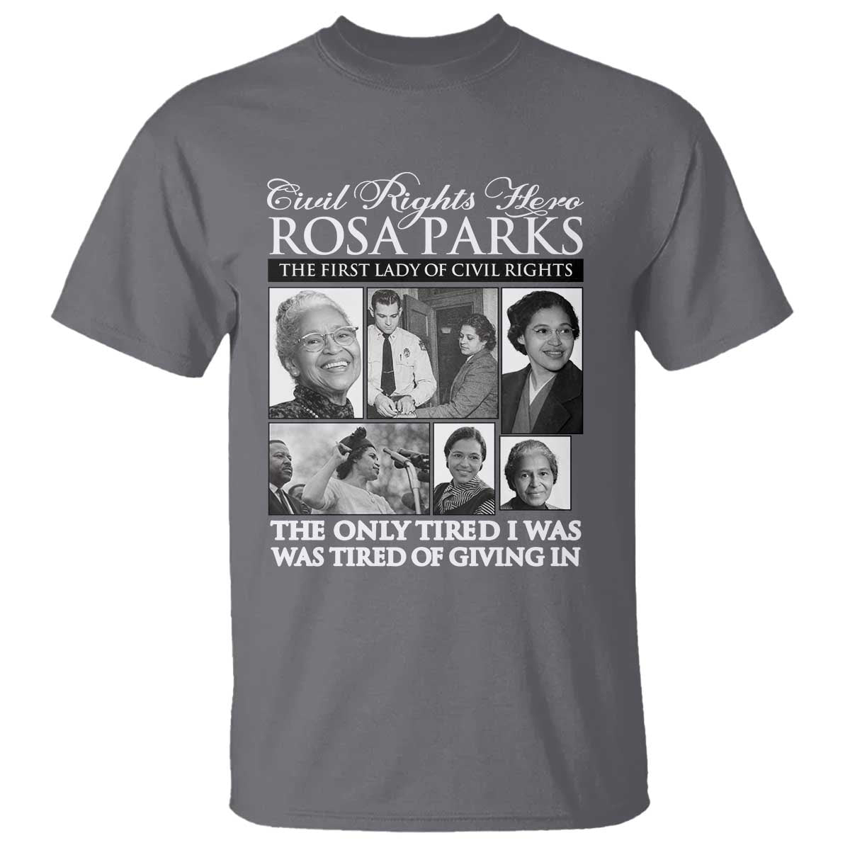 Rosa Parks Mother Of The Civil Rights Movement T Shirt Black History Salutes TS12 Charcoal Print Your Wear