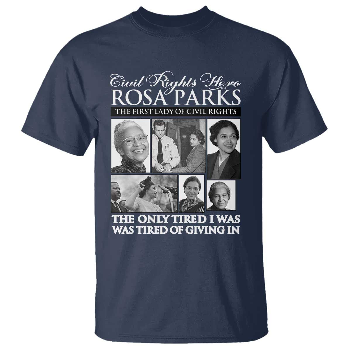 Rosa Parks Mother Of The Civil Rights Movement T Shirt Black History Salutes TS12 Navy Print Your Wear