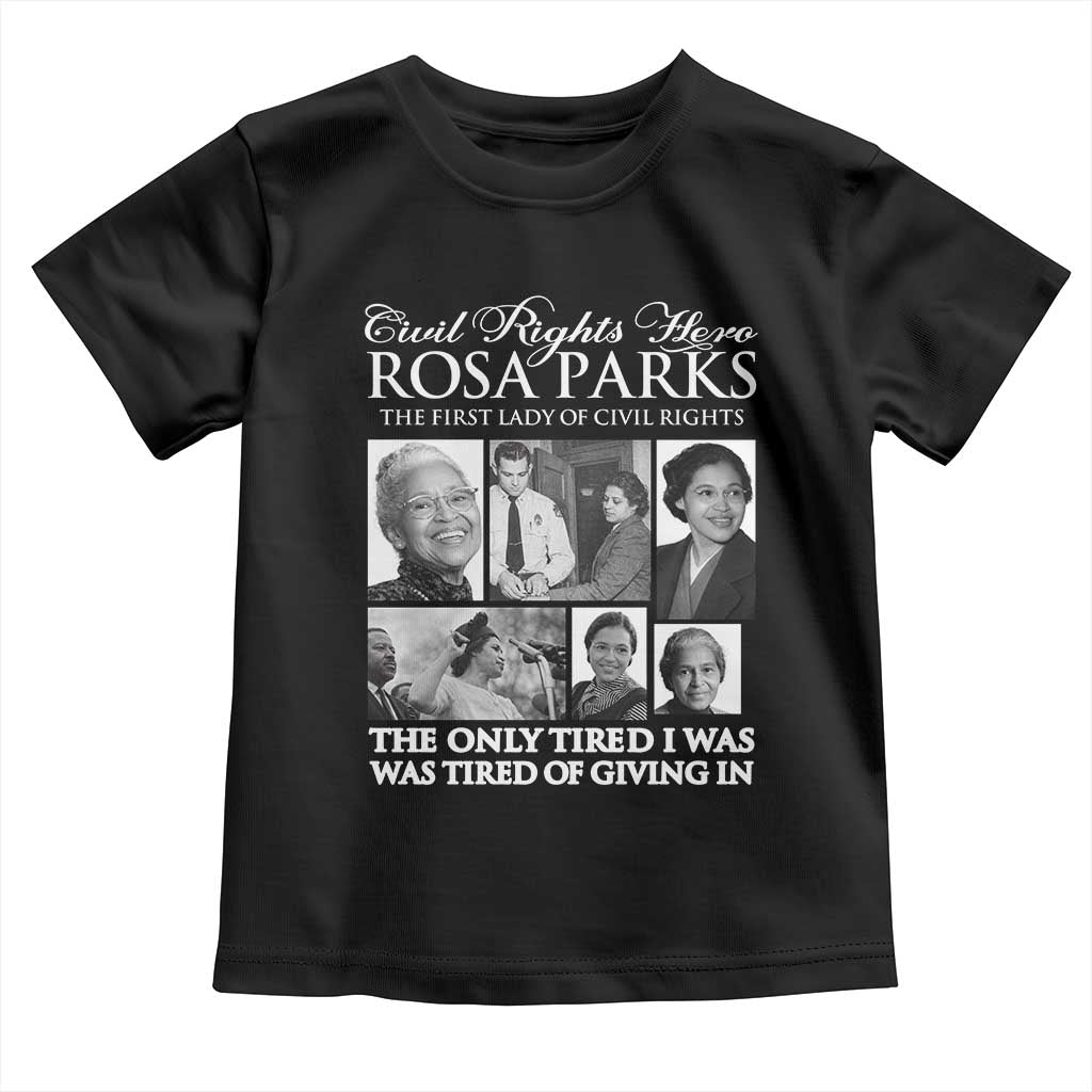 Rosa Parks Mother Of The Civil Rights Movement Toddler T Shirt Black History Salutes TS12 Black Print Your Wear