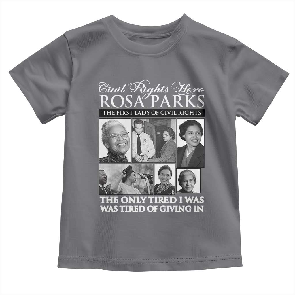 Rosa Parks Mother Of The Civil Rights Movement Toddler T Shirt Black History Salutes TS12 Charcoal Print Your Wear