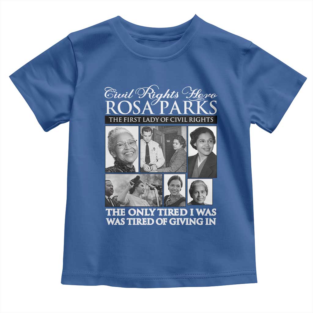Rosa Parks Mother Of The Civil Rights Movement Toddler T Shirt Black History Salutes TS12 Royal Blue Print Your Wear