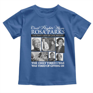 Rosa Parks Mother Of The Civil Rights Movement Toddler T Shirt Black History Salutes TS12 Royal Blue Print Your Wear