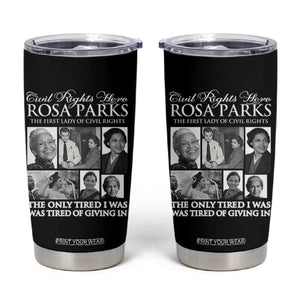 Rosa Parks Mother Of The Civil Rights Movement Tumbler Cup Black History Salutes TS12 Black Print Your Wear
