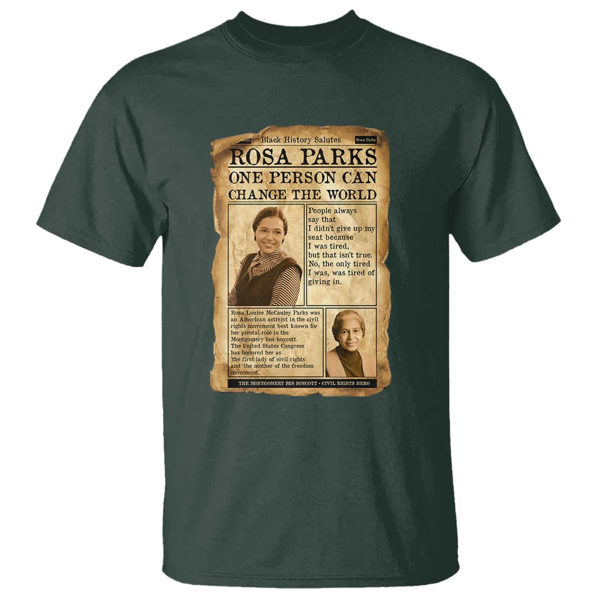 Vintage Newspaper Rosa Parks T Shirt One Person Can Change The World Quote TS12 Dark Forest Green Print Your Wear