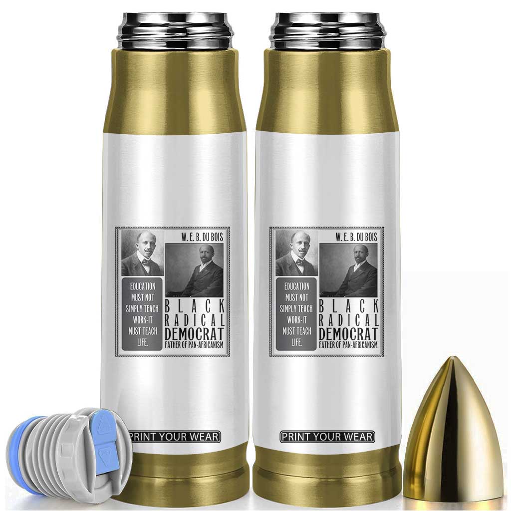 W E B Du Bois Bullet Tumbler Pan Africanism Intellectual Leader TS12 White Print Your Wear