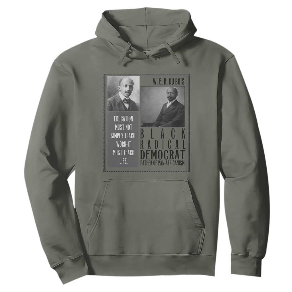 W E B Du Bois Hoodie Pan Africanism Intellectual Leader TS12 Military Green Print Your Wear