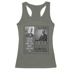 W E B Du Bois Racerback Tank Top Pan Africanism Intellectual Leader TS12 Military Green Print Your Wear
