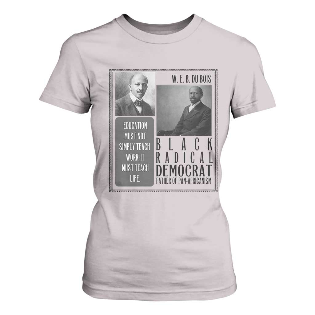 W E B Du Bois T Shirt For Women Pan Africanism Intellectual Leader TS12 Ice Gray Print Your Wear
